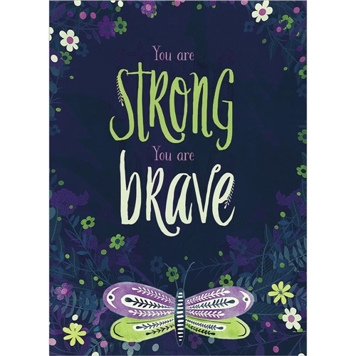 You Are Strong You Are Brave